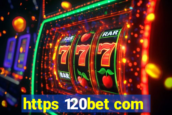 https 120bet com